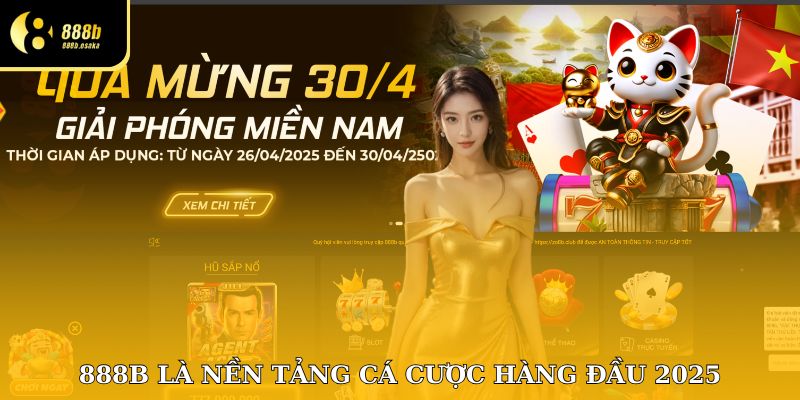 888B là nền tảng cá cược hàng đầu 2025