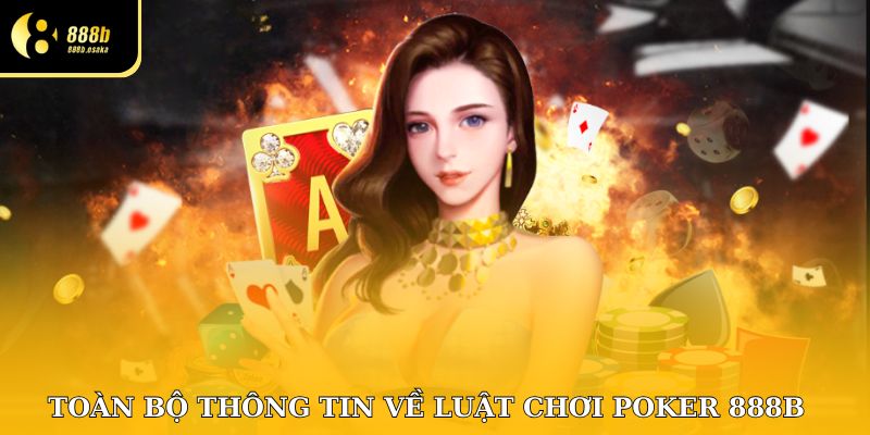 Có 2 phương thức giành chiến thắng trong Poker