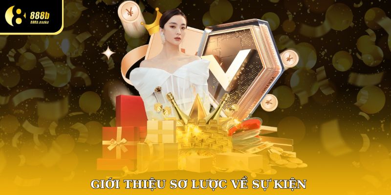 Giới thiệu sơ lược về sự kiện